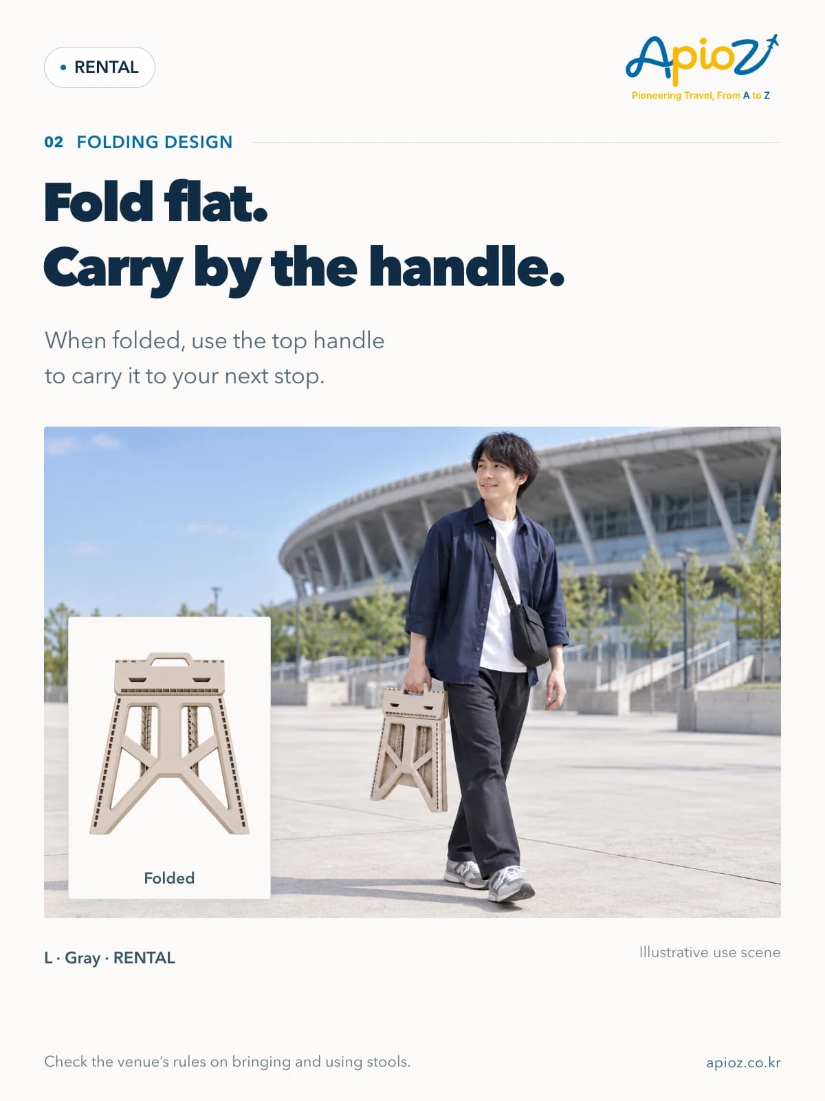 Folding Camping Square Stool L Gray Fold flat. Carry by the handle. When folded, use the top handle to carry it to your next stop.