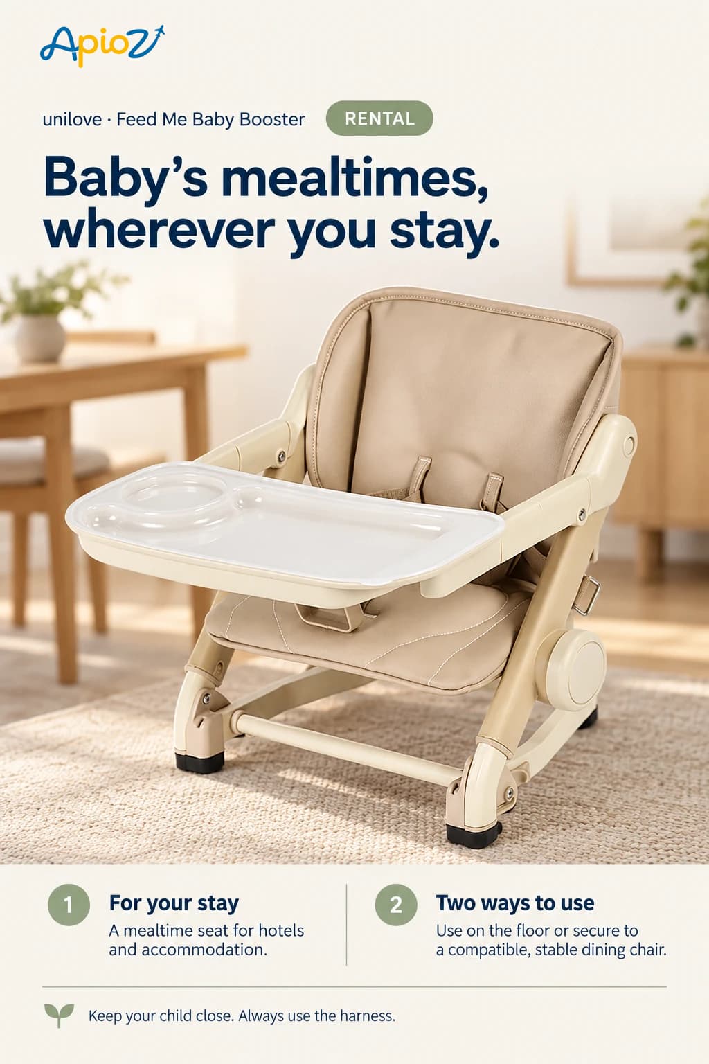 Unilove Feed Me baby booster for mealtimes at your accommodation